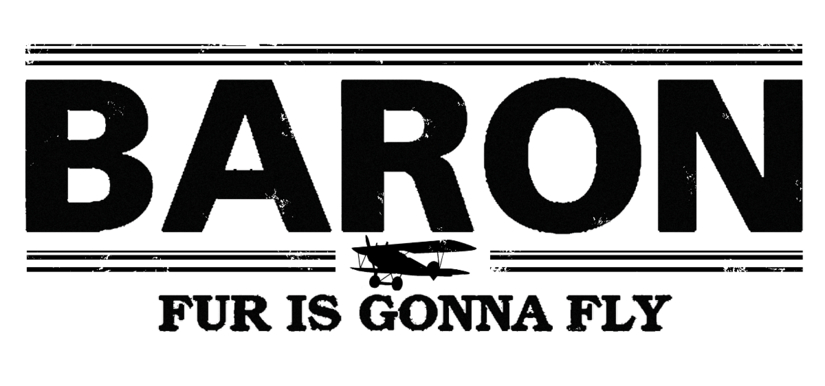 Baron: Fur is Gonna Fly