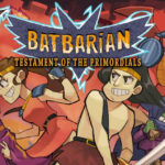 Batbarian: Testament of the Primordials