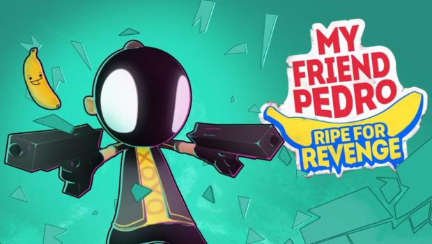 My Friend Pedro: Ripe for Revenge