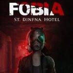 Fobia - St. Dinfna Hotel