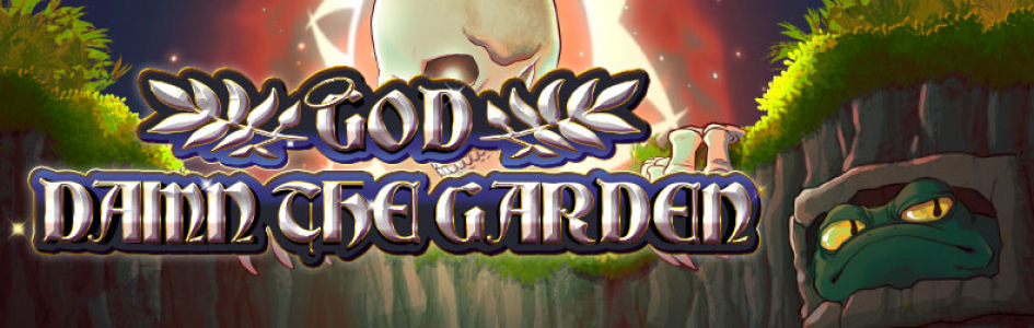 God Damn the Garden
