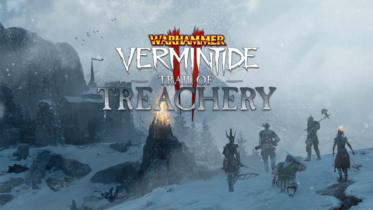 Warhammer: Vermintide 2 - Trail of Treachery