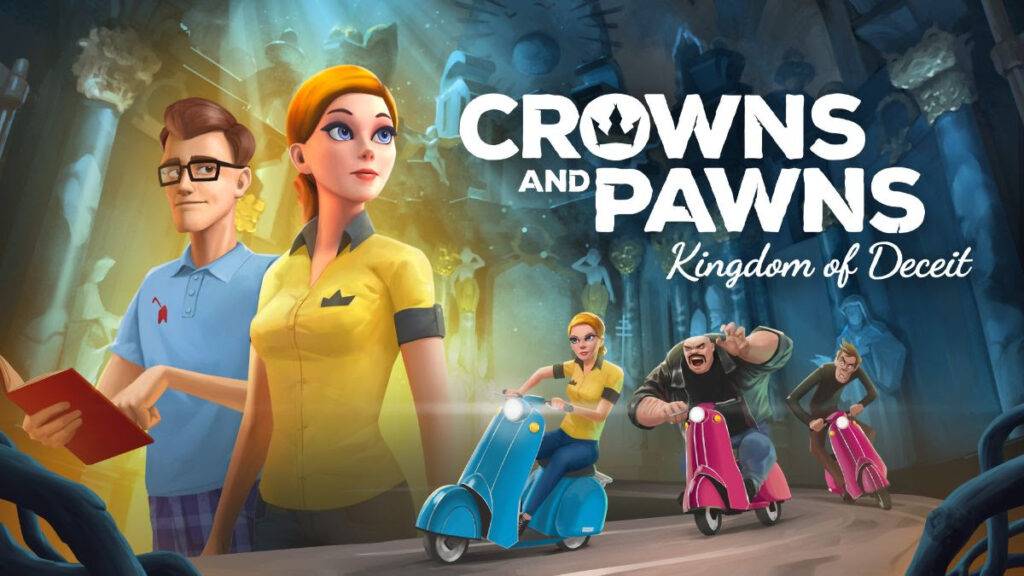 Crowns and Pawns Crowns and Pawns: Kingdom of Deceit