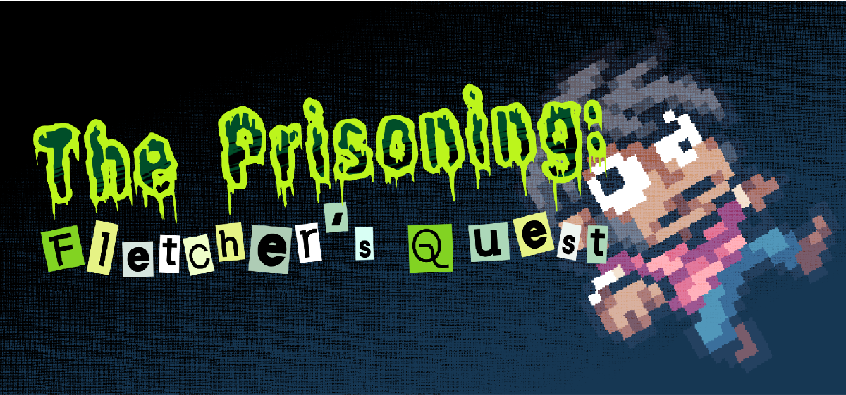 The Prisoning: Fletcher's Quest