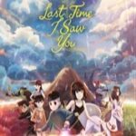 Last Time I Saw You