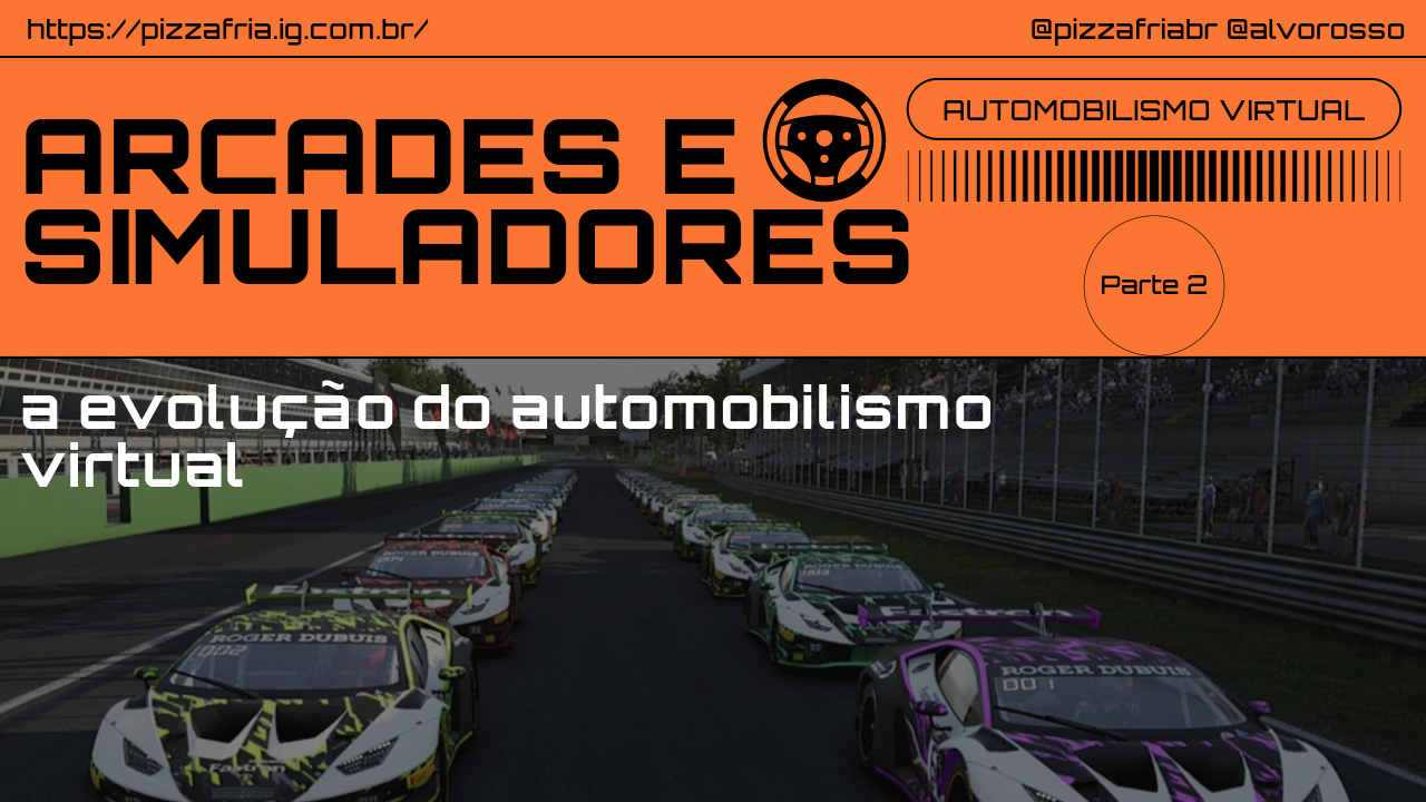 automobilismo virtual arcades e simuladores artigo 2