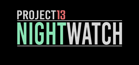 Project 13: Nightwatch