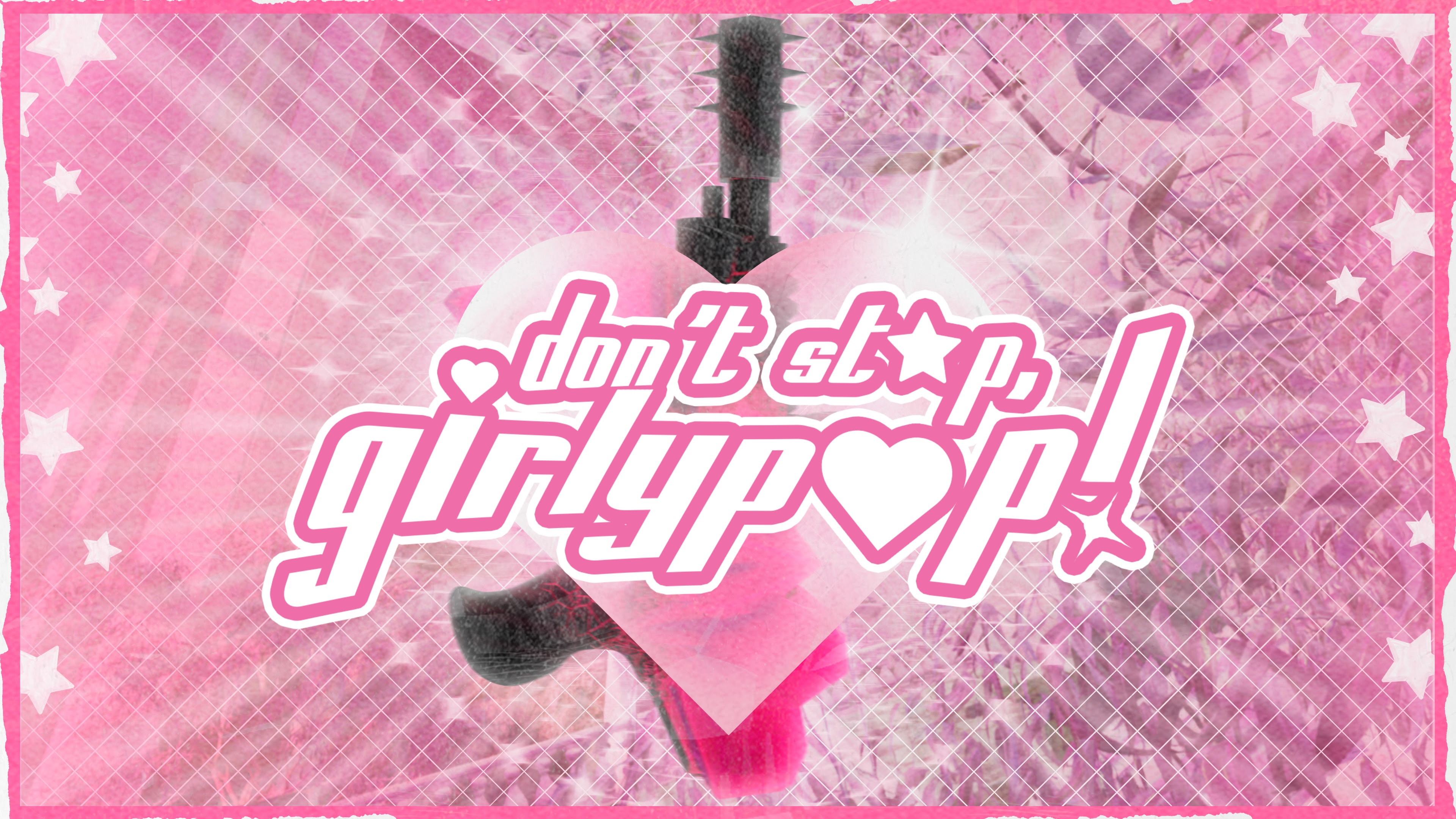 Don’t Stop, Girlypop!